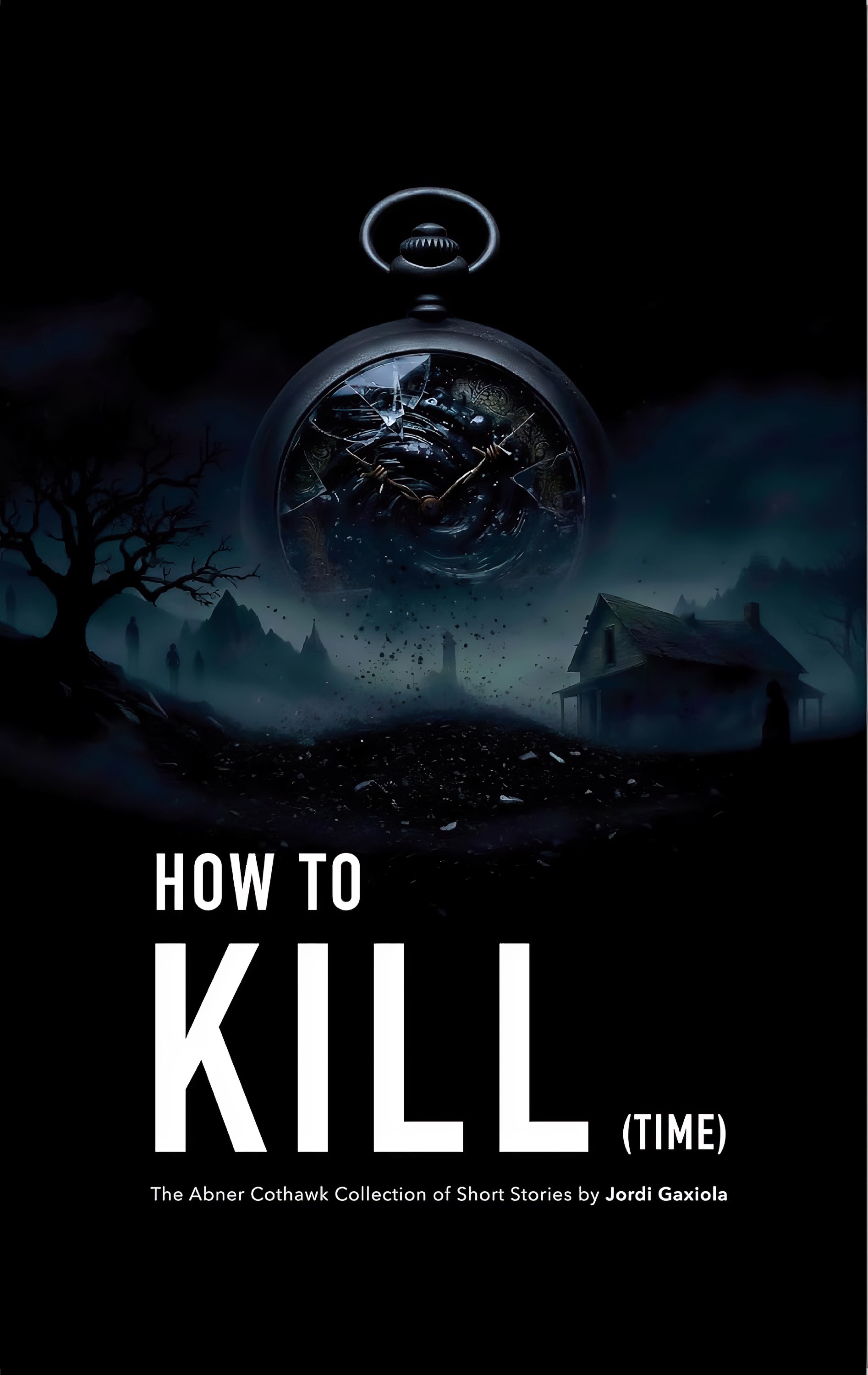 Cover of How to KILL (time)